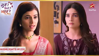 Savi vs Reva! | Ep.1235 | Latest | Ghum Hai Kisikey Pyaar Meiin | Mon-Sun | 8PM