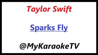 Sparks Fly (KARAOKE) Taylor Swift