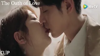 Sweet lip bite kiss that can take them to anywhere | The Oath of Love | 余生，请多指教 | EP23 Clip