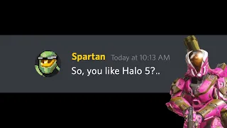 Oh So You Like Halo 5?.. Really!?