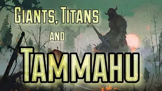 Giants, Titans and Tammahu: Archaix Nephilim Montage