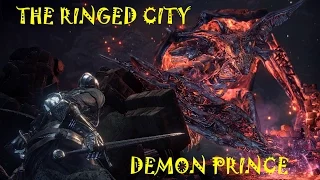 Dark Souls 3: The Ringed City- Demon Prince Boss Fight (NG+)