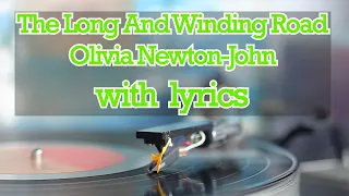 The Long And Winding Road - Olivia Newton John with lyrics : vinyl sound