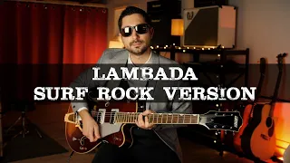 Lambada [Surf Rock Cover]