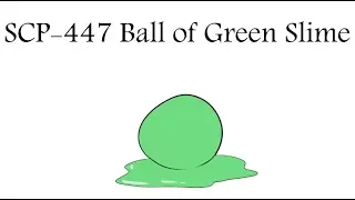 Oversimplified SCP - Chapter 67 "SCP-447 Ball of Green Slime"