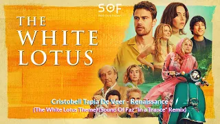 The White Lotus Theme Season 2 (Renaissance) (Sound Of Faz "In a Trance" Remix) #trance