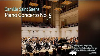 카밀 생상스, 피아노 협주곡 5번 다장조 op. 103 "이집트인" Camille Saint Saens Concerto No. 5, Seong-Jin Cho