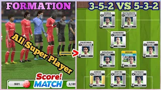 Score Match | 3-5-2 vs 5-3-2 FORMATION