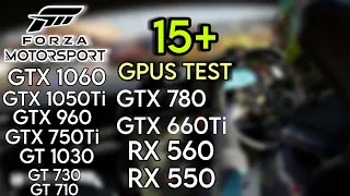 Forza Motorsport | GTX 1060 , GTX 1050 ti , GTX 960 , GT 1030 , GTX 750 ti , RX 560 , RX 550........