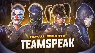 TEAMSPEAK ROYALL ESPORTS | PUBGMOBILE- 13 PRO MAX