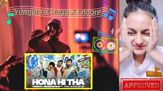 Hona Hi Tha 🔥RAW REACTION🔥 Yungsta x Sez On The Beat ft RAGA & Encore ABJ