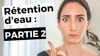 Comment éliminer la rétention d'eau : 10 astuces de diététicienne