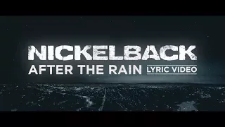 Nickelback - After The Rain [Lyric Video]