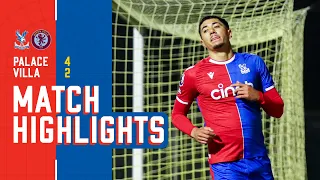 PLANGE NETS HAT-TRICK 🎩🪄 | Palace 4-2 Villa | U21 Highlights