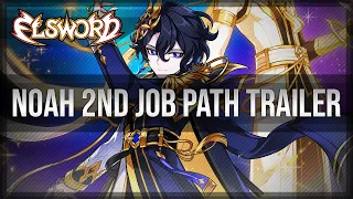 Elsword Official - Noah 2nd Job Path Trailer