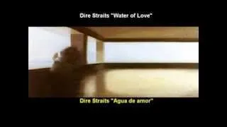 Dire Straits - Water of Love (Subtitulos español - inglés)