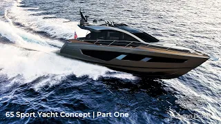 65 Sport Yacht Concept | Part One