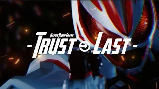 [Trust • Last] - Kamen Rider Geats