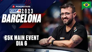 EPT Barcelona 2023 - €5K Main Event - DIA 6 ♠️ PokerStars Brasil