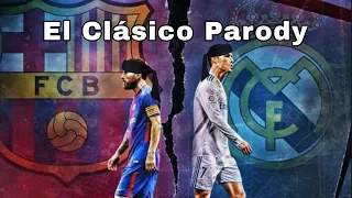 El Clásico Parody! Barcelona vs Real Madrid 2018 (2-2) (442oons Parody) KungFu Fighting