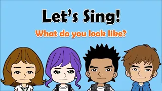 12 'What do you look like?' Song  (Describing People)  English on Tour