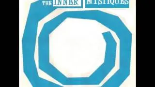 The Inner Mystiques - I 'll Lose My World