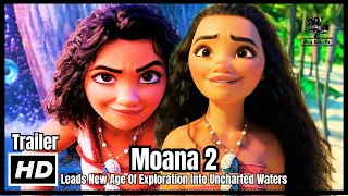 Moana 2 Trailer: Maui Returns As Moana Leads New Age Of Exploration Into Uncharted Waters