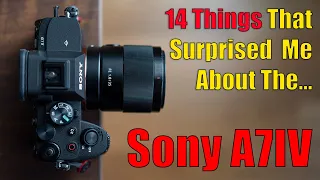 Sony A7IV - 14 Things That Surprised Me
