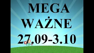 🌻💝✨MEGA ważne dla Ciebie na tydzień  27.09 - 3.10.2022 💝🌈✨- czasówka w opisie