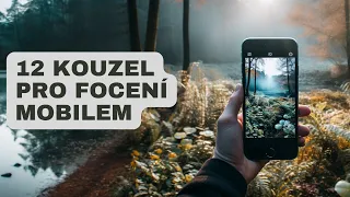 12 kouzel pro focení mobilem. A proč je škoda jen cvakat