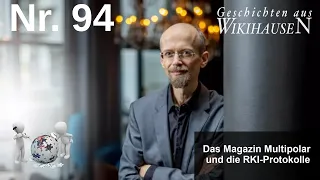 Das Magazin Multipolar und die RKI-Protokolle | #94 Wikihausen