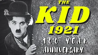 CHARLIE CHAPLIN'S THE KID (1921) | 100 Year Anniversary Review!