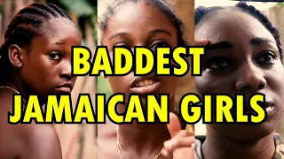 BADDEST Jamaican GIRLS!