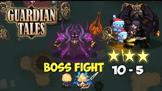 Guardian Tales : Boss Fight 10-5 Guide Complete [ 3 Star ]