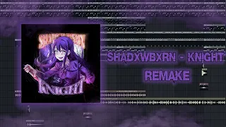 SHADXWBXRN - KNIGHT REMAKE IN FL STUDIO 20 (TUTORIAL) + FLP