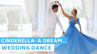 A Dream is a Wish Your Heart Makes (from Disney’s “Cinderella”) | Wedding Dance Online Choreography