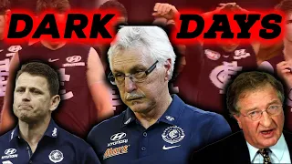 The DARK DAYS at the Carlton Football Club