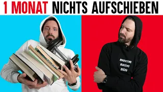 1 Monat nichts aufschieben | Selbstexperiment (erfolgreich!)