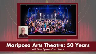 Mariposa Arts Theatre: 50 Years - History Speaker Series