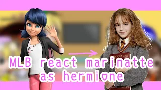 MLB react marinatte as hermione ❤️   | Part 3||My AU||