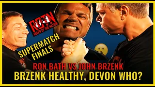 Brzenk Healthy, Devon Who? (Ron Bath Vs. John Brzenk ROTN Supermatch)