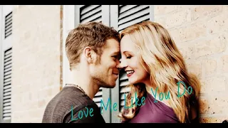 Klaus and Caroline ★ Love Me Like You Do ★