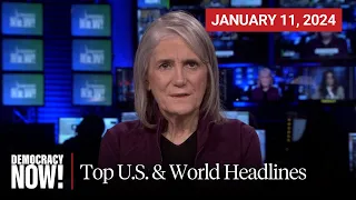 Top U.S. & World Headlines — January 11, 2024