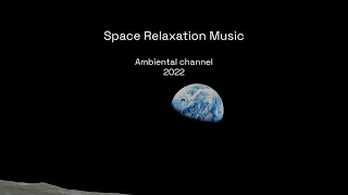 Space ambient relaxation 2022