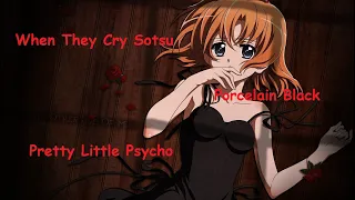 When They Cry Sotsu - Artist - Porcelain Black - Song - Pretty Little Psycho - AMV