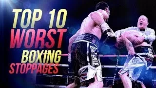 Top 10 Worst Boxing Stoppages