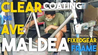 Clear coating ng Ave Maldea hi-tensile fixedgear/trackbike frame