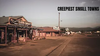 Top 10 CREEPIEST SMALL Towns in America for 2024