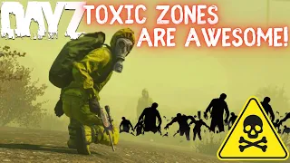 Dayz Toxic Zone LOOT | How To Gear Up And Go! | The Toxic Zones Are Super Fun