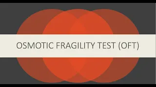 Osmotic Fragility Test -  Dacie's and Sanford method